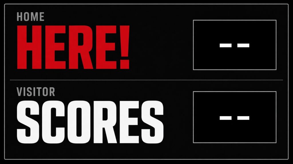 HERE! SCORES high school football scoreboard graphic