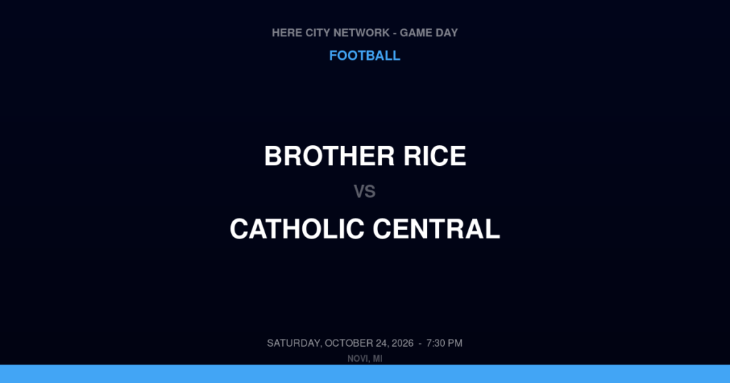Brother Rice vs. Catholic Central — Football Game Day — Novi, MI — Oct 24, 2026