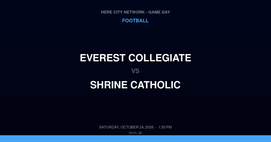 Everest Collegiate vs. Shrine Catholic — Football Game Day — Detroit, MI — Oct 24, 2026