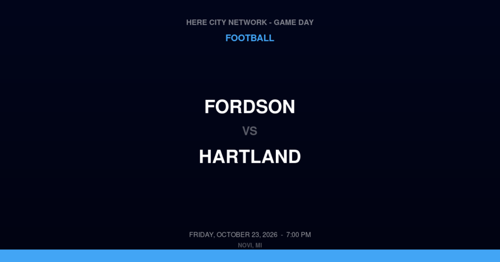 Fordson vs. Hartland — Football Game Day — Hartland, MI — Oct 23, 2026