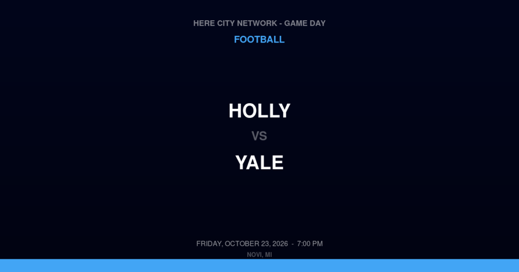 Holly vs. Yale — Football Game Day — Yale, MI — Oct 23, 2026