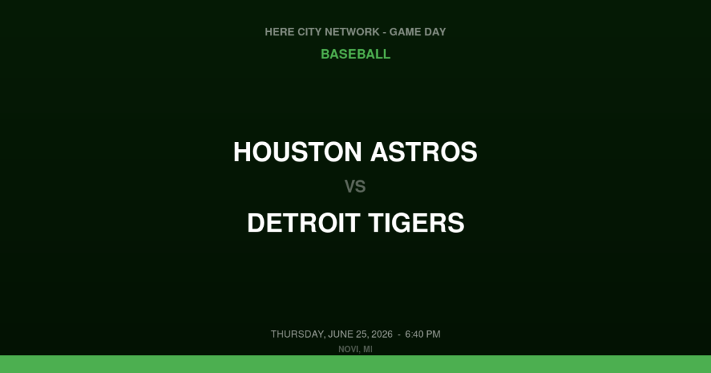 Houston Astros vs. Detroit Tigers — Baseball Game Day — Novi, MI — Jun 25, 2026