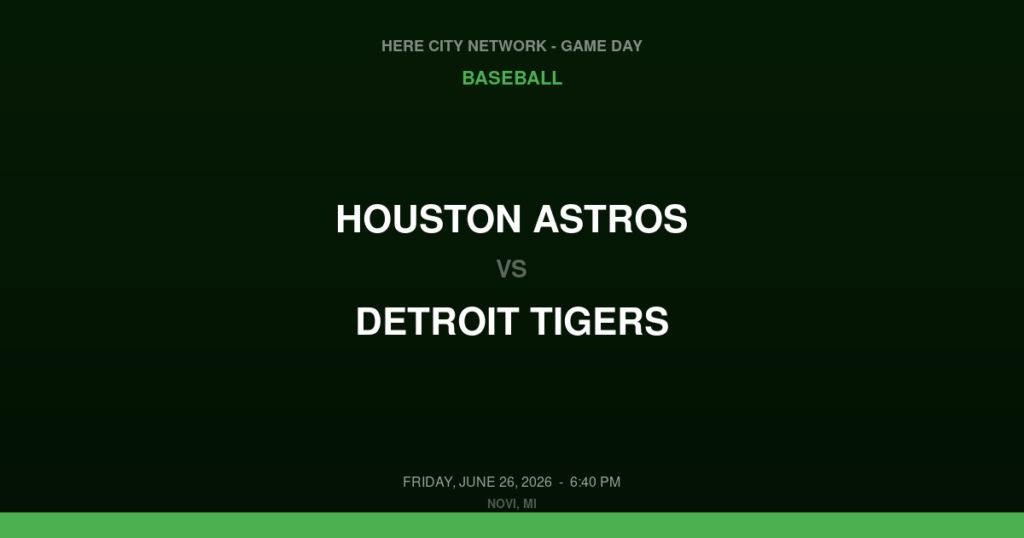 Houston Astros vs. Detroit Tigers — Baseball Game Day — Novi, MI — Jun 26, 2026
