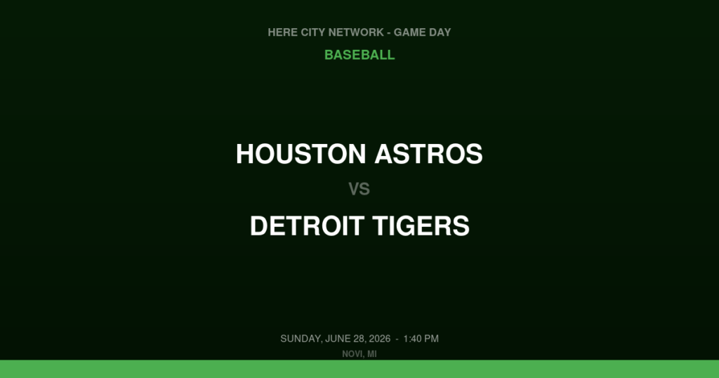 Houston Astros vs. Detroit Tigers — Baseball Game Day — Novi, MI — Jun 28, 2026