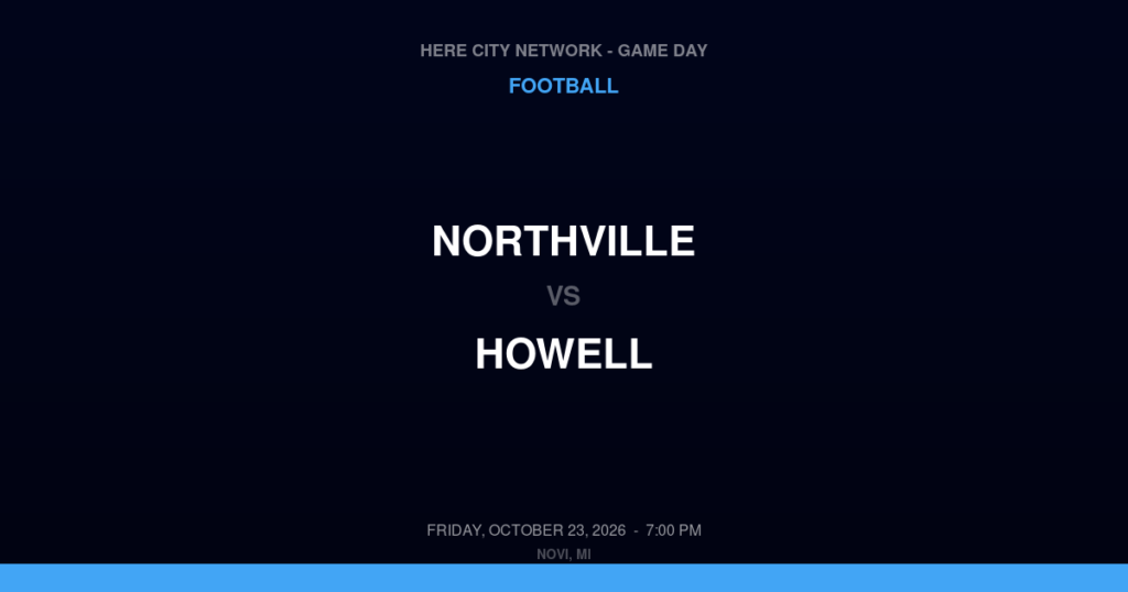 Northville vs. Howell — Football Game Day — Howell, MI — Oct 23, 2026