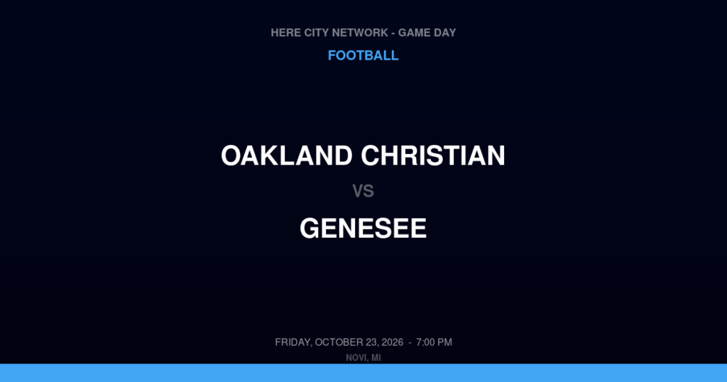 Oakland Christian vs. Genesee — Football Game Day — Genesee, MI — Oct 23, 2026