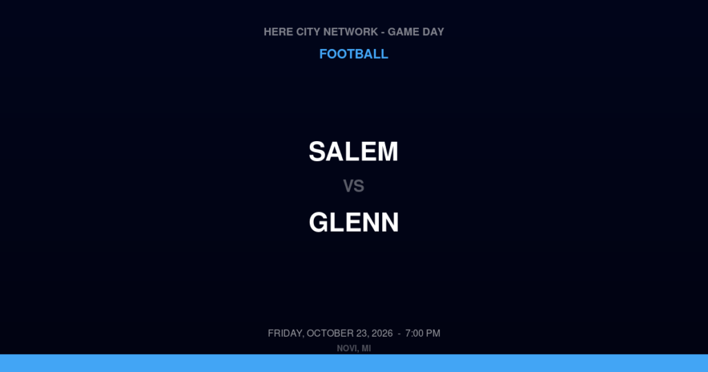Salem vs. Glenn — Football Game Day — Westland, MI — Oct 23, 2026