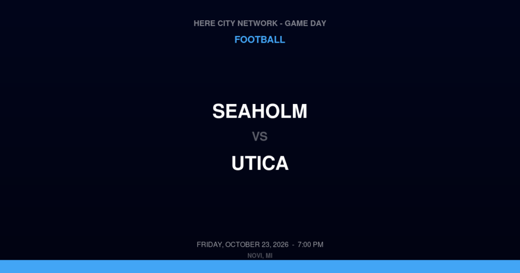 Seaholm vs. Utica — Football Game Day — Utica, MI — Oct 23, 2026