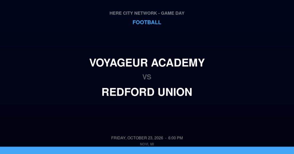 Voyageur Academy vs. Redford Union — Football Game Day — Redford, MI — Oct 23, 2026